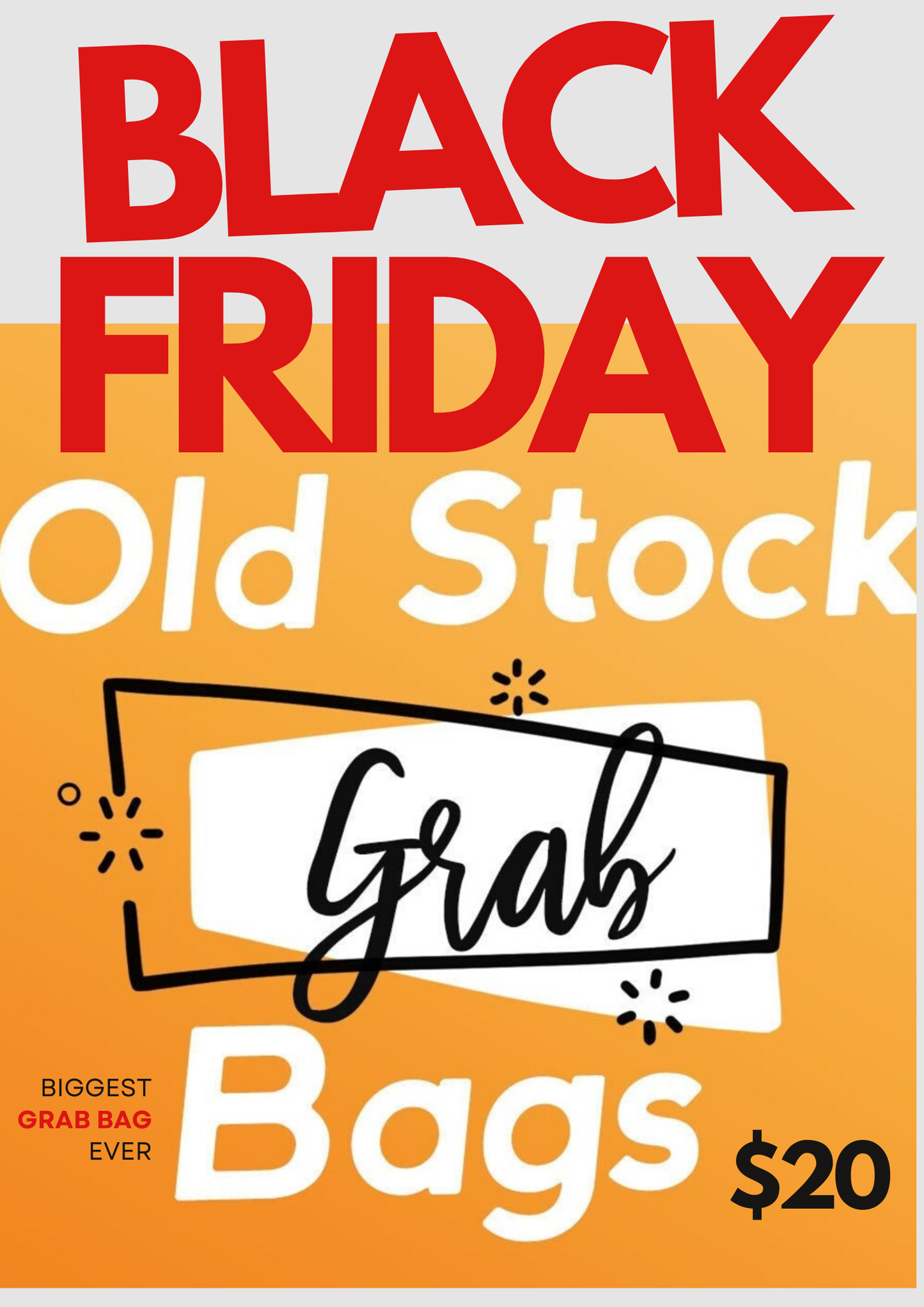 OLD STOCK - BLACK FRIDAY GAB BAGS!
