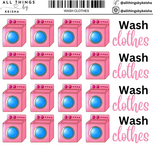 WASH CLOTHES