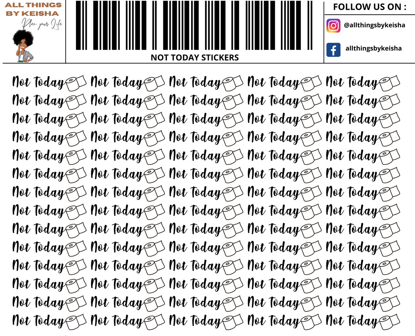 NOT TODAY STICKERS