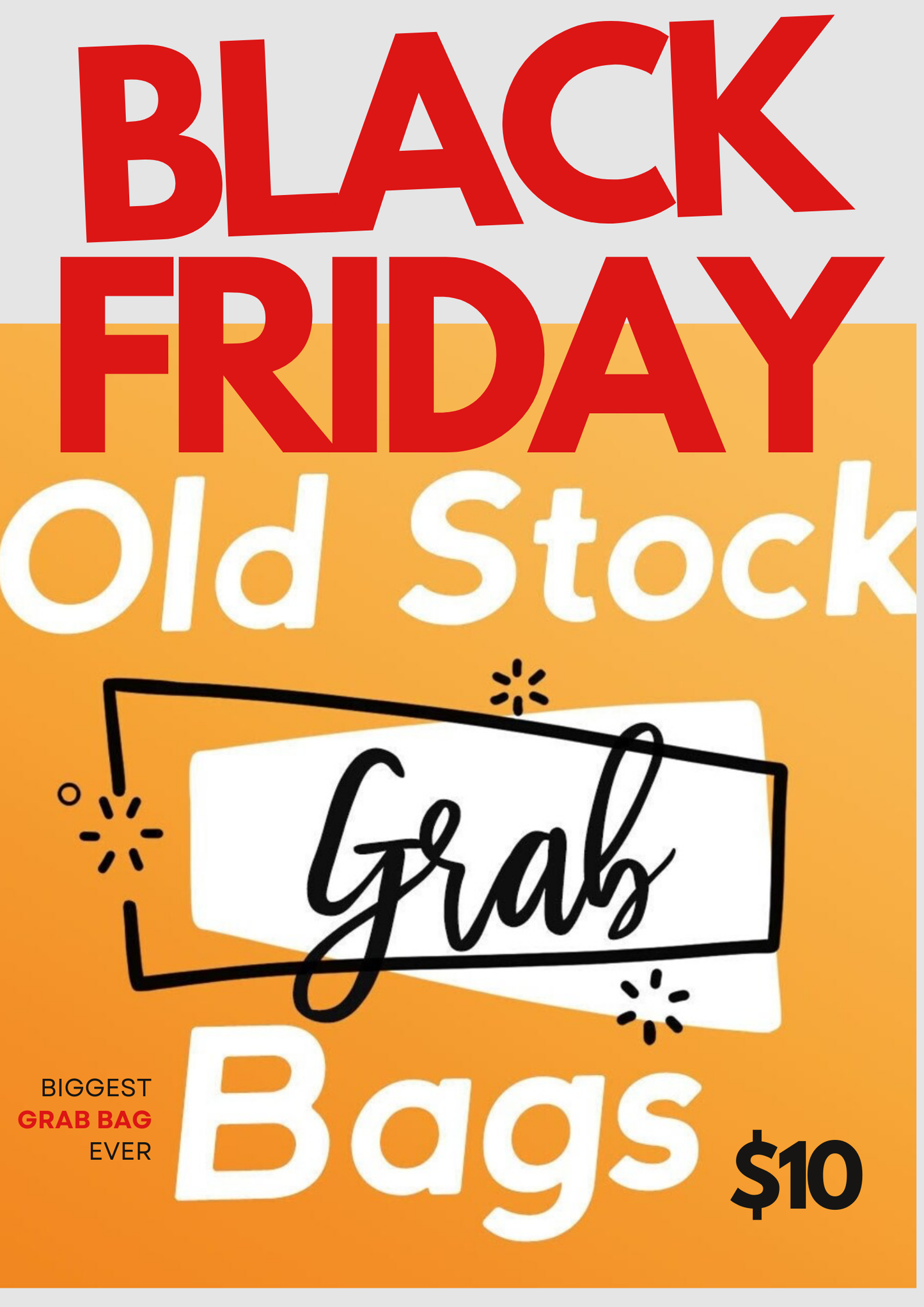 OLD STOCK - BLACK FRIDAY GAB BAGS!