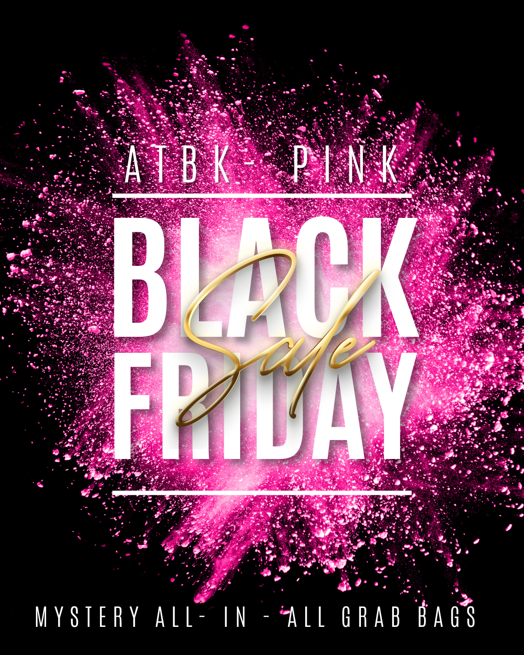 MYSTERY ALL-IN- ALL GRAB BAGS