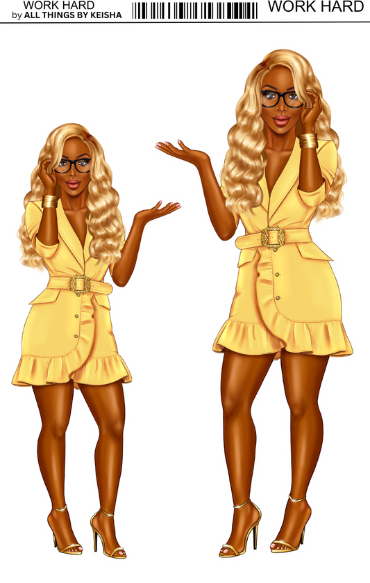 WORK HARD- PLAY HARDER DOLLS