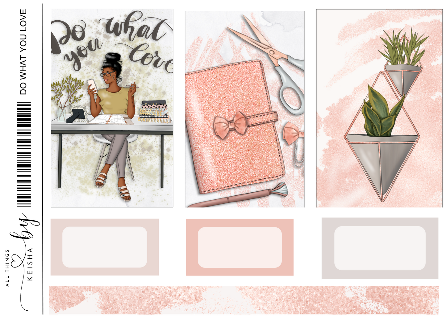 DO WHAT YOU  LOVE WEEKLY KIT