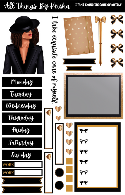 I TAKE EXQUISITE CARE OF MYSELF