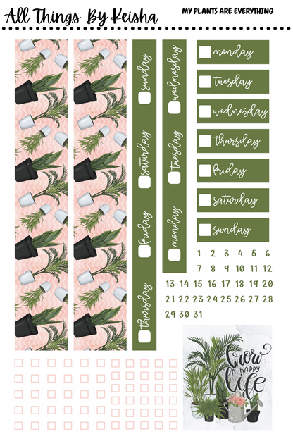 MY PLANTS ARE EVERYTHING WEEKLY KITS( 7X9)