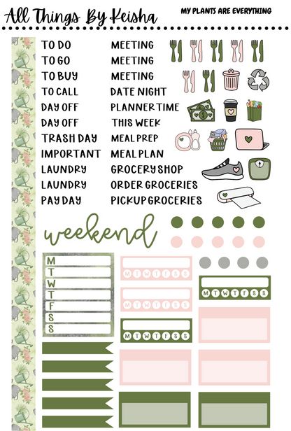 MY PLANTS ARE EVERYTHING WEEKLY KITS( 7X9)